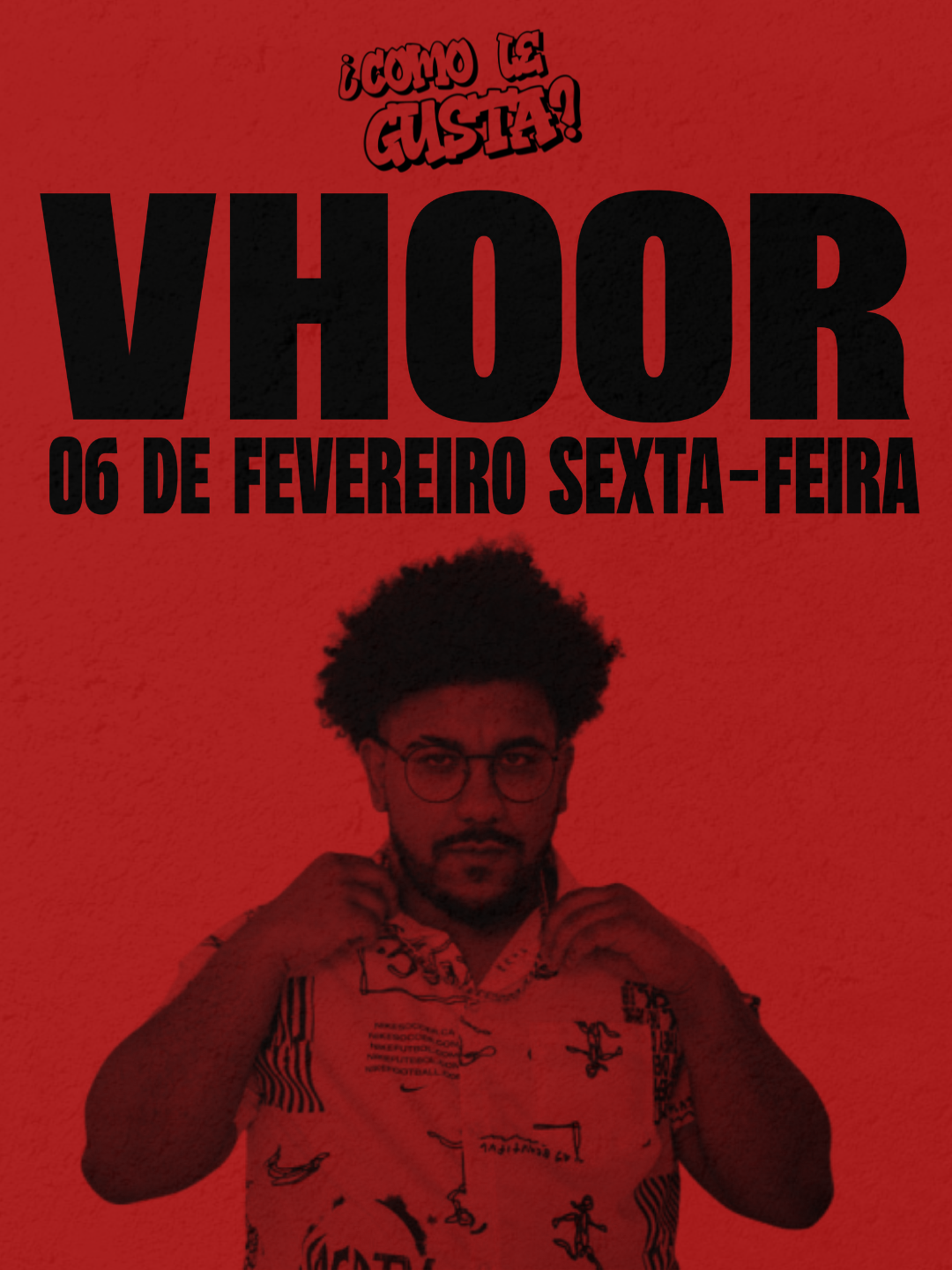 Como le Gusta convida VHOOR